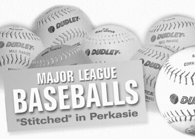 The Hubbert Baseball factory resided in Perkasie from 1920-1950. David Hubbert was the founder and President of Dudley for 40 years.